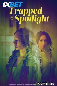 Trapped in the Spotlight (2025) Telugu Dubbed Movie
